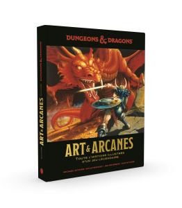 Donjons & Dragons : Art & Arcanes, toute l'histoire illustrée d'un jeu légendaire