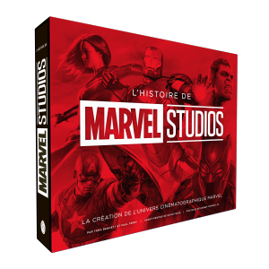 L'histoire de Marvel Studios, la cr&eacute;ation de l&rsquo;univers cin&eacute;matographie Marvel