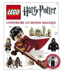 Lego Harry Potter, l'encyclopédie : Construire un monde magique