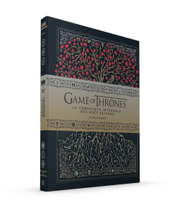 Game of Thrones, la Chronique intégrale des 8 saisons